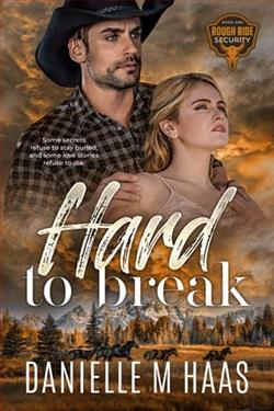 Hard to Break by Danielle M. Haas