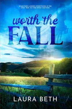 Worth the Fall by Laura Beth
