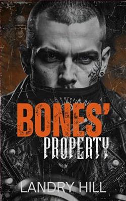 Bones' Property by Landry Hill