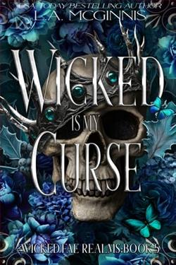 Wicked Is My Curse by L.A. McGinnis