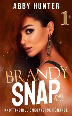 Brandy Snap: Part Three 1 by Abby Hunter