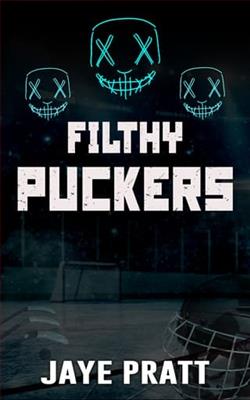 Filthy Puckers by Jaye Pratt