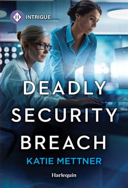 Deadly Security Breach by Katie Mettner