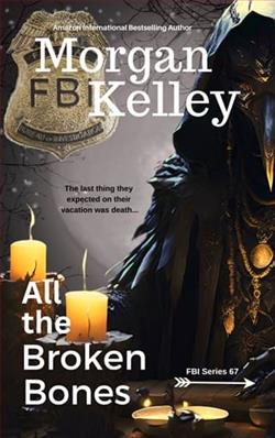 All the Broken Bones by Morgan Kelley