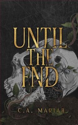 Until The End by C.A. Mariah