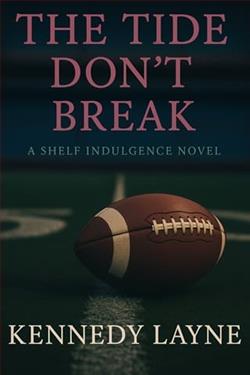The Tide Don't Break by Kennedy Layne