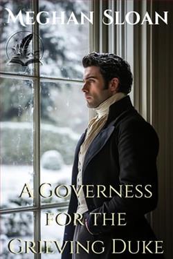 A Governess for the Grieving Duke by Meghan Sloan