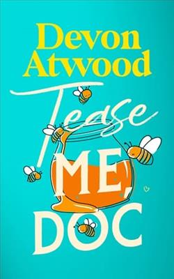 Tease Me, Doc by Devon Atwood