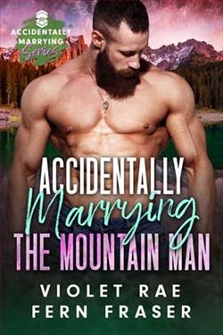 Accidentally Marrying the Mountain Man by Violet Rae