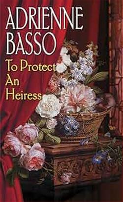 To Protect An Heiress by Adrienne Basso