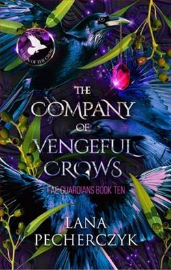 The Company of Vengeful Crows by Lana Pecherczyk