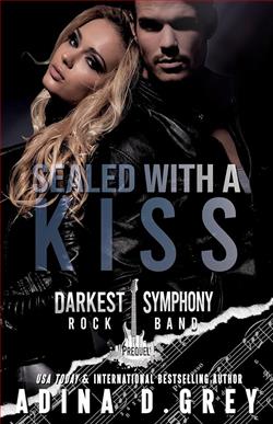 Sealed with a Kiss by Adina D. Grey