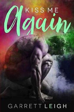 Kiss Me Again by Garrett Leigh
