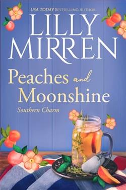 Peaches and Moonshine by Lilly Mirren