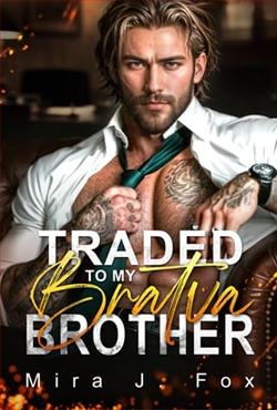 Traded to My Bratva Brother by Mira J. Fox