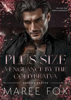 Plus-Size Vengeance By the Cold Bratva by Maree Fox