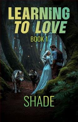 Learning to Love&hellip; Book 1: Shade by M.L. Knight