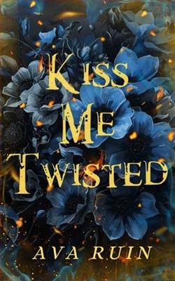 Kiss Me Twisted by Ava Ruin