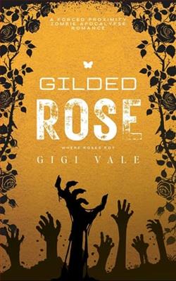 Gilded Rose by Gigi Vale