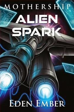 Alien Spark by Eden Ember