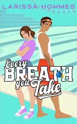 Every Breath You Take by Larissa Hommes
