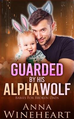 Guarded By His Alpha Wolf by Anna Wineheart
