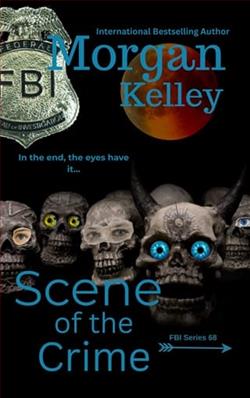 Scene of the Crime by Morgan Kelley