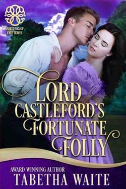 Lord Castleford's Fortunate Folly by Tabetha Waite