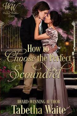 How to Choose the Perfect Scoundrel by Tabetha Waite