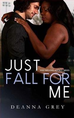 Just Fall for Me by Deanna Grey