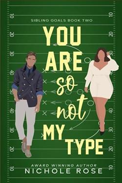 You Are So Not My Type by Nichole Rose