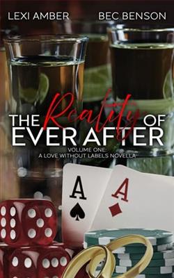 The Reality of Ever After: Volume One by Lexi Amber