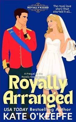 Royally Arranged by Kate O'Keeffe