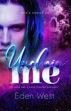 Unchain Me by Eden West