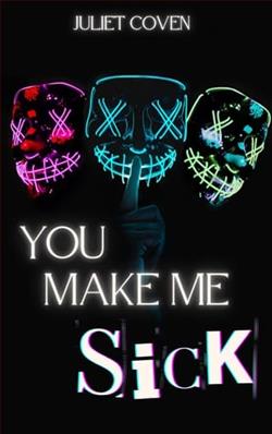 You Make Me Sick by Juliet Coven