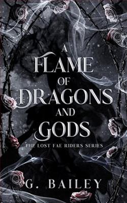 A Flame of Dragons and Gods by G. Bailey