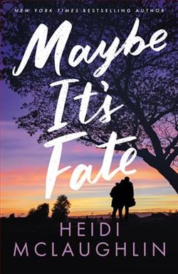 Maybe It's Fate by Heidi McLaughlin