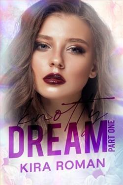 Knotty Dream: Part One by Kira Roman