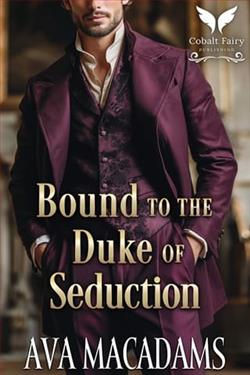 Bound to the Duke of Seduction by Ava MacAdams
