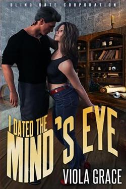 I Dated the Mind's Eye by Viola Grace
