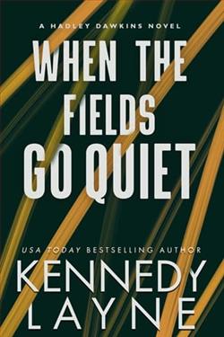 When the Fields Go Quiet by Kennedy Layne