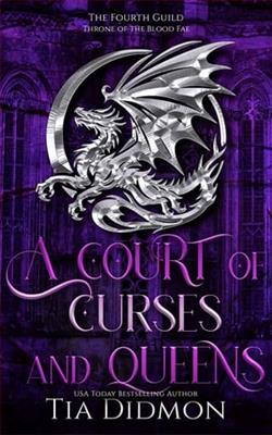 A Court of Curses and Queens by Tia Didmon