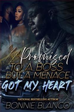 Promised To A Boss But A Menace Got My Heart by Bonnie Blanco