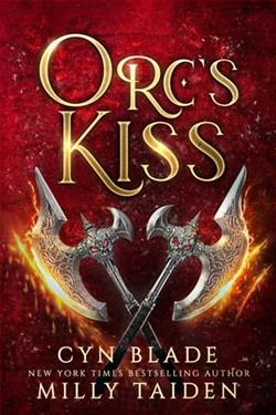 Orc's Kiss by Cyn Blade, Milly Taiden