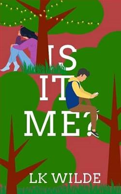 Is It Me? by L.K. Wilde