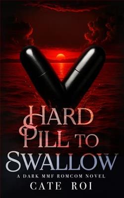 Hard Pill to Swallow by Cate Roi