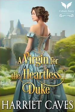A Virgin for the Heartless Duke by Harriet Caves