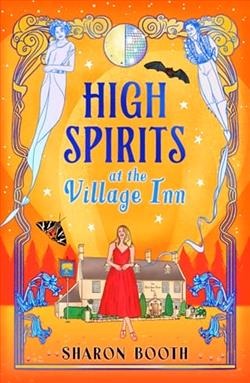 High Spirits at the Village Inn by Sharon Booth