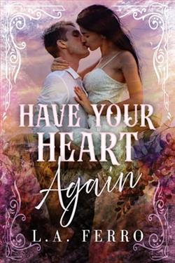 Have Your Heart Again by L.A. Ferro