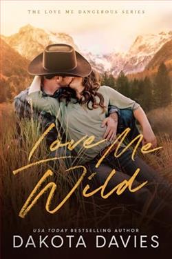 Love Me Wild by Dakota Davies